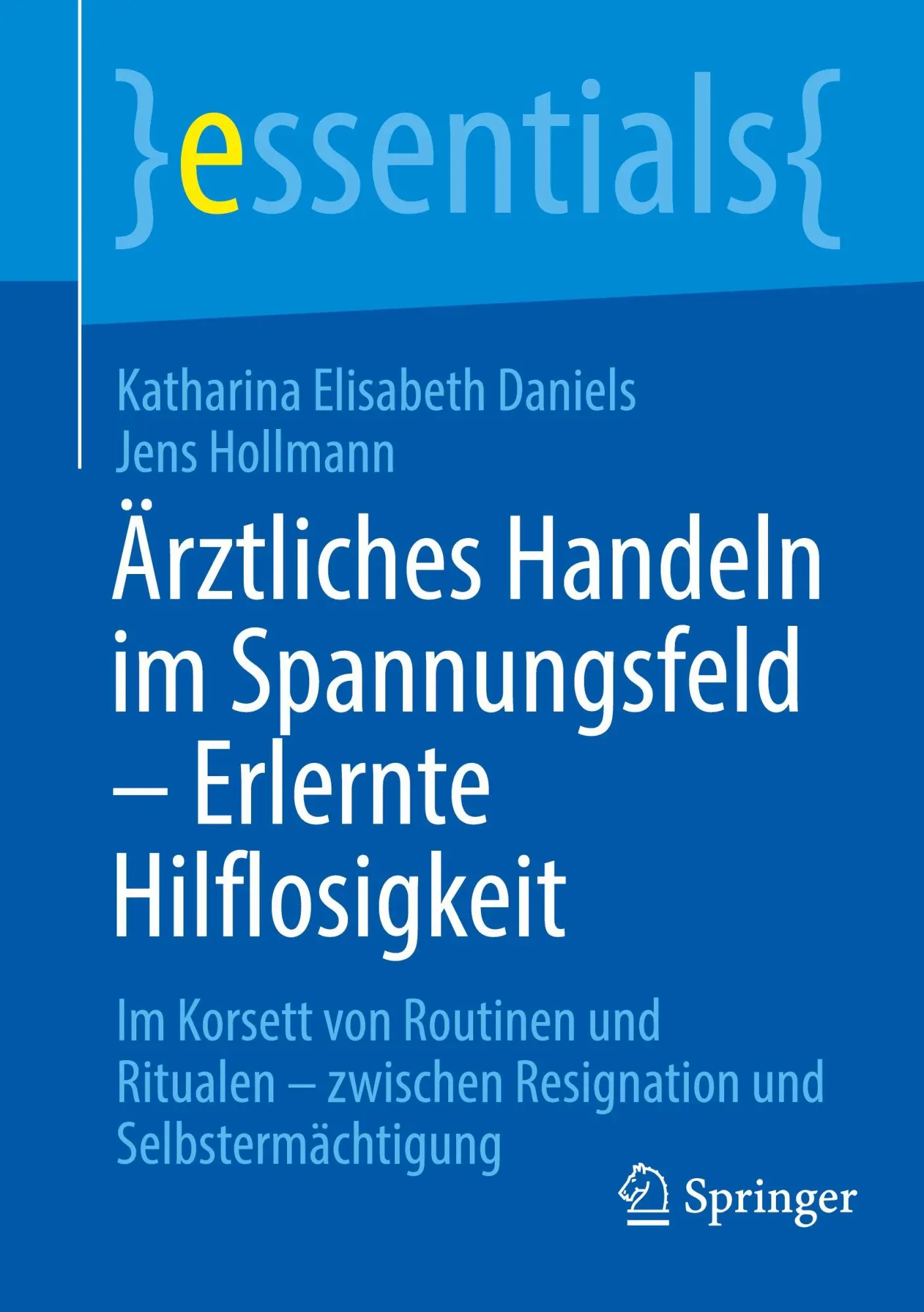 Cover: 9783662721834 | Ärztliches Handeln im Spannungsfeld - Erlernte Hilflosigkeit | Buch