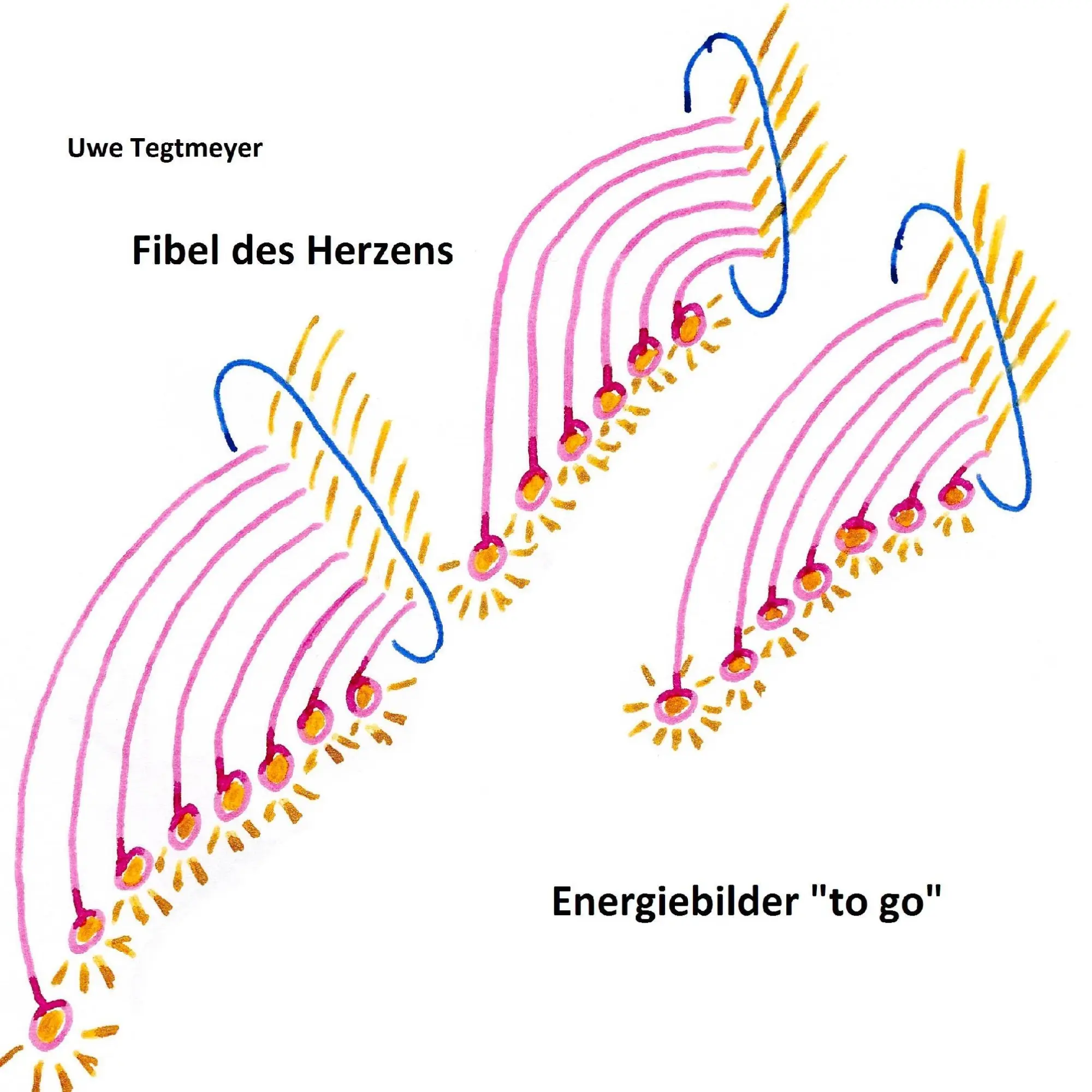 Cover: 9783744821834 | Fibel des Herzens | Energiebilder "to go" | Uwe Tegtmeyer | Buch