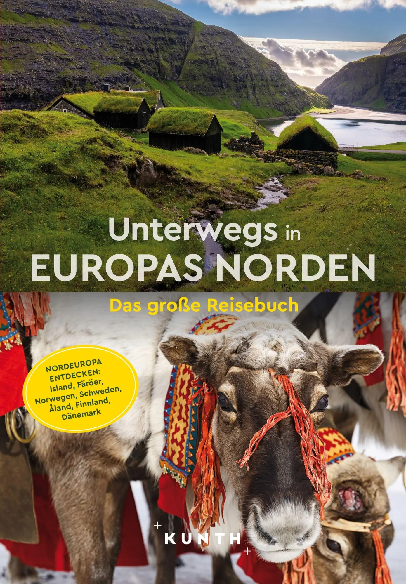 Cover: 9783969651834 | KUNTH Unterwegs in Europas Norden | Das große Reisebuch | Kunth Verlag