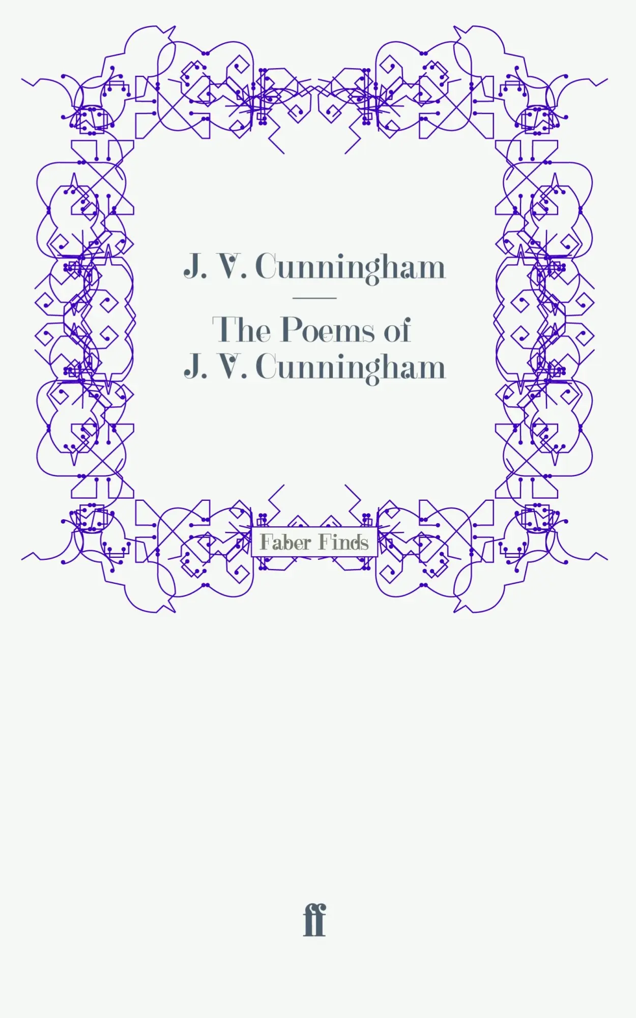 Cover: 9780571241934 | The Poems of J. V. Cunningham | James V Cunningham | Taschenbuch