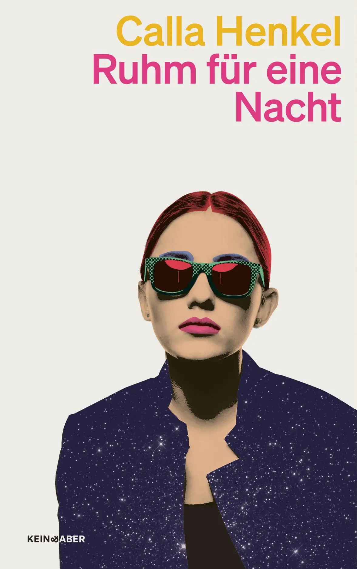 Cover: 9783036961934 | Ruhm für eine Nacht | Calla Henkel | Taschenbuch | 448 S. | Deutsch