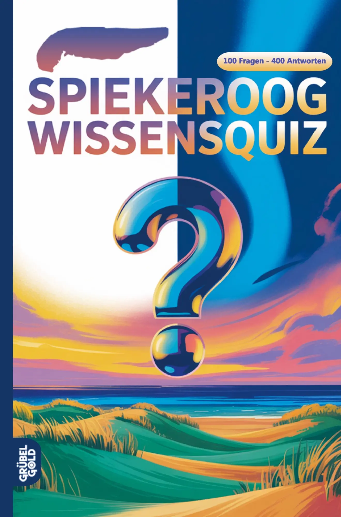 Cover: 9783693191934 | Spiekeroog Wissensquiz | Grübelgold Rätselhefte | Taschenbuch | 128 S.