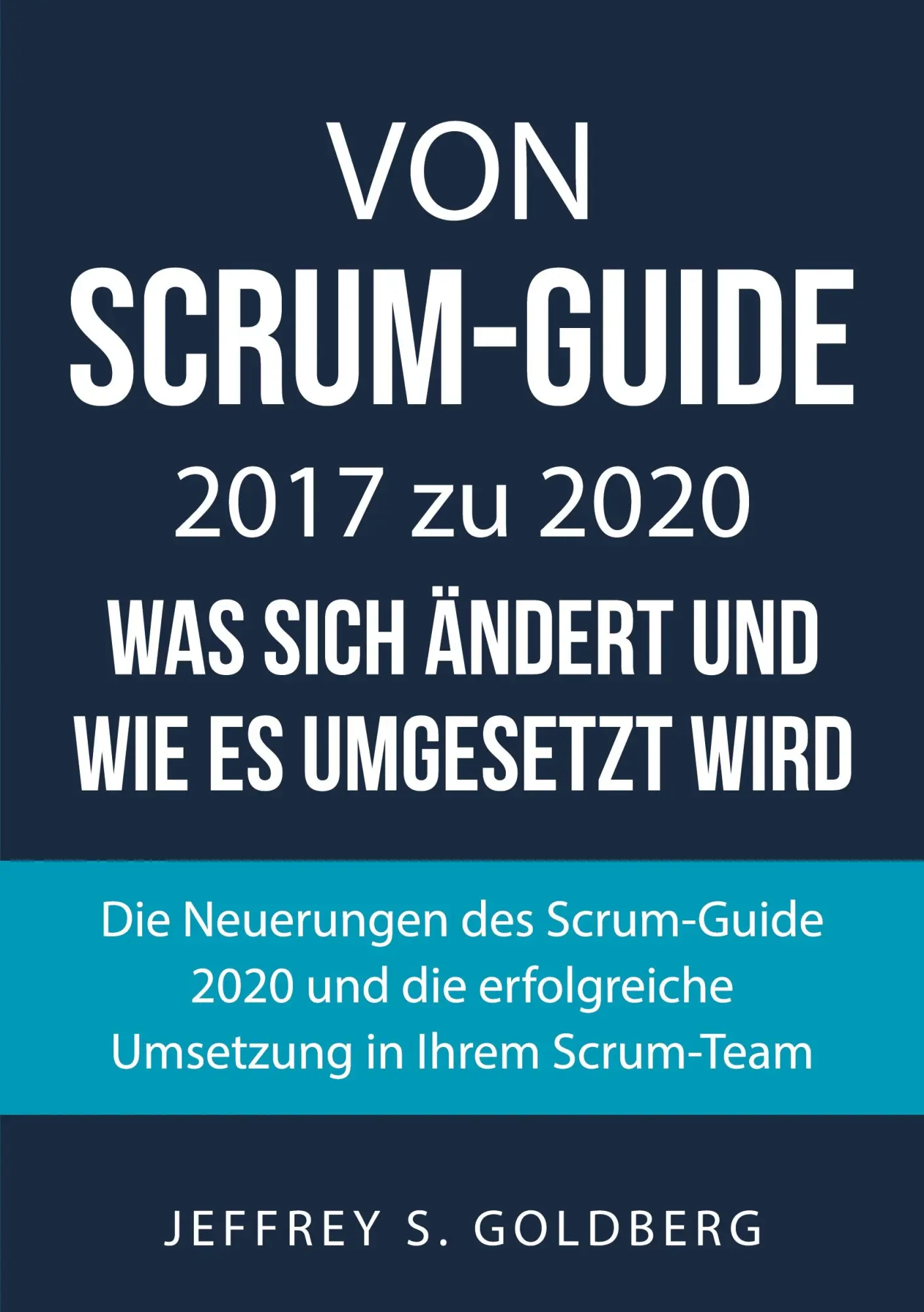 Cover: 9783751981934 | Von Scrum-Guide 2017 zu 2020 - was sich ändert und wie es umgesetzt...