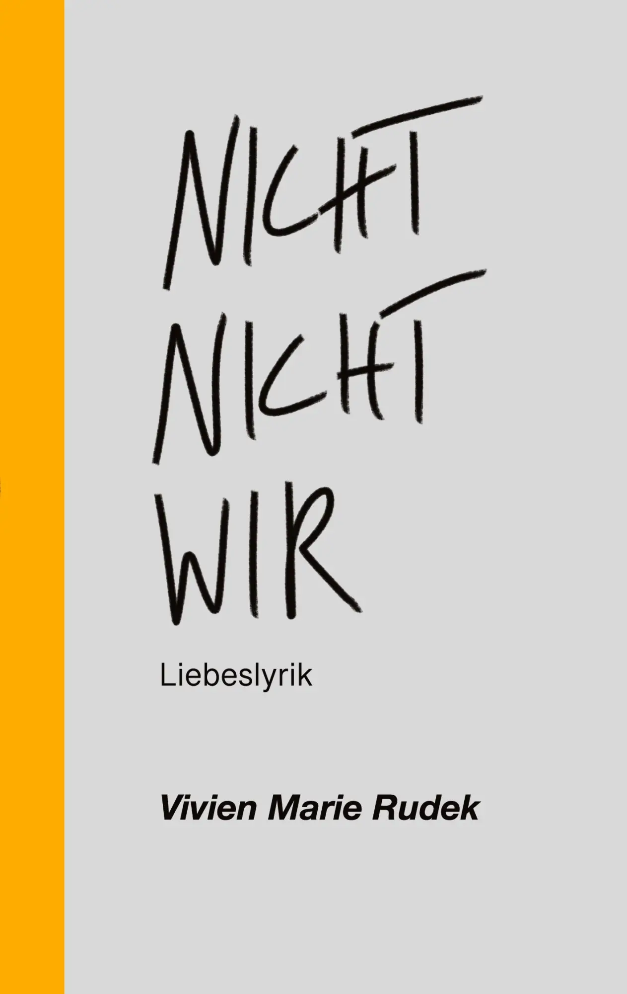 Cover: 9783769351934 | Nicht nicht wir | Liebeslyrik | Vivien Marie Rudek | Taschenbuch