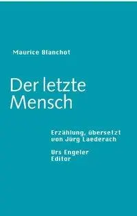 Cover: 9783905591934 | Der letzte Mensch | Erzählung | Maurice Blanchot | Buch | 128 S.