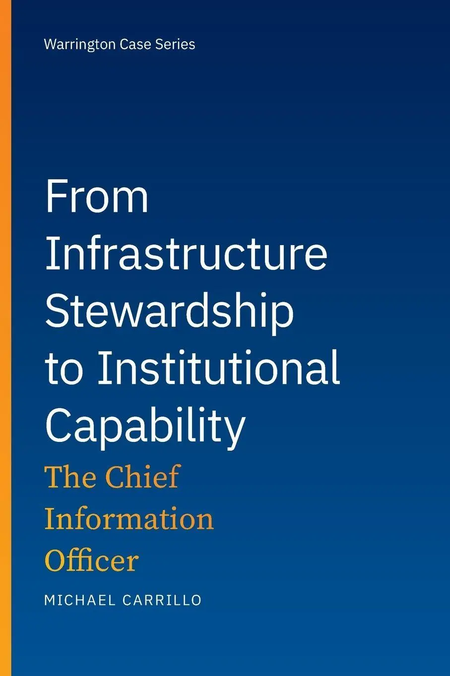 Cover: 9798950151934 | From Infrastructure Stewardship to Institutional Capability | Carrillo