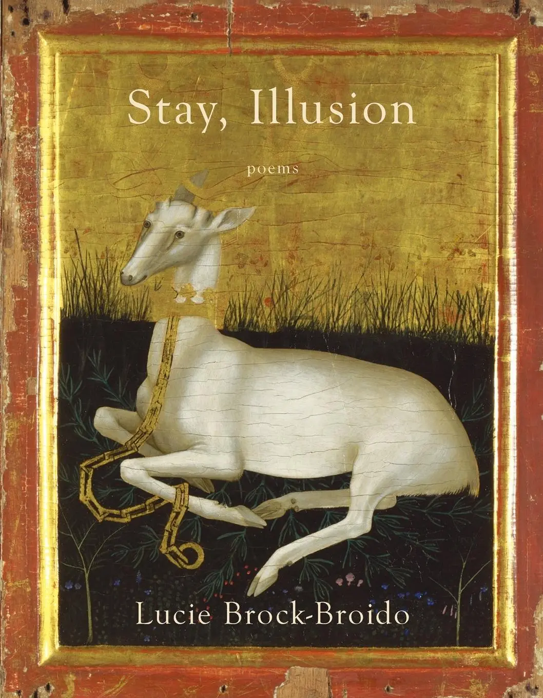 Cover: 9780307962034 | Stay, Illusion | Poems | Lucie Brock-Broido | Taschenbuch | Englisch