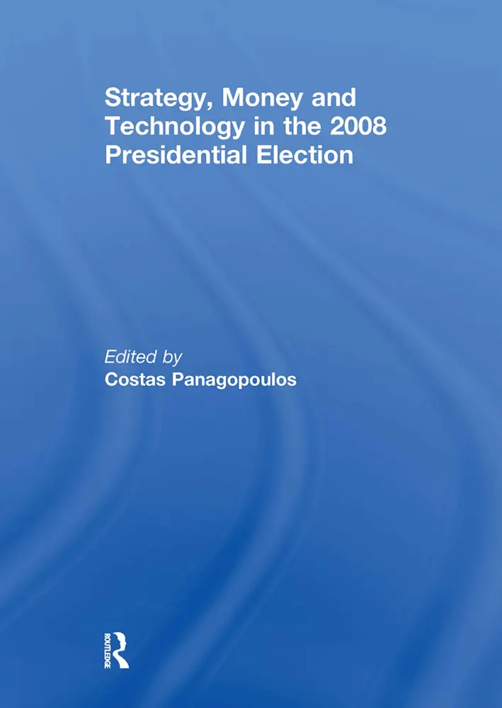 Cover: 9781032922034 | Strategy, Money and Technology in the 2008 Presidential Election