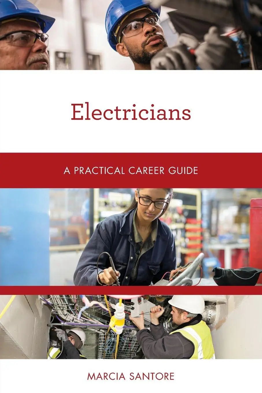 Cover: 9781538152034 | Electricians | A Practical Career Guide | Marcia Santore | Taschenbuch