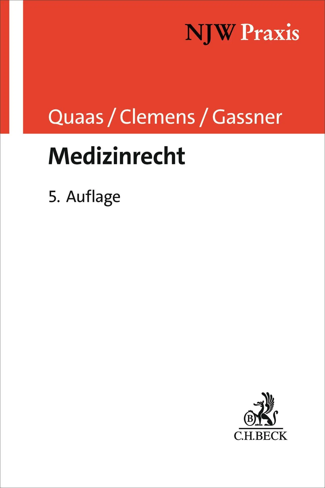 Cover: 9783406802034 | Medizinrecht | Michael Quaas (u. a.) | Buch | XXXII | Deutsch | 2026