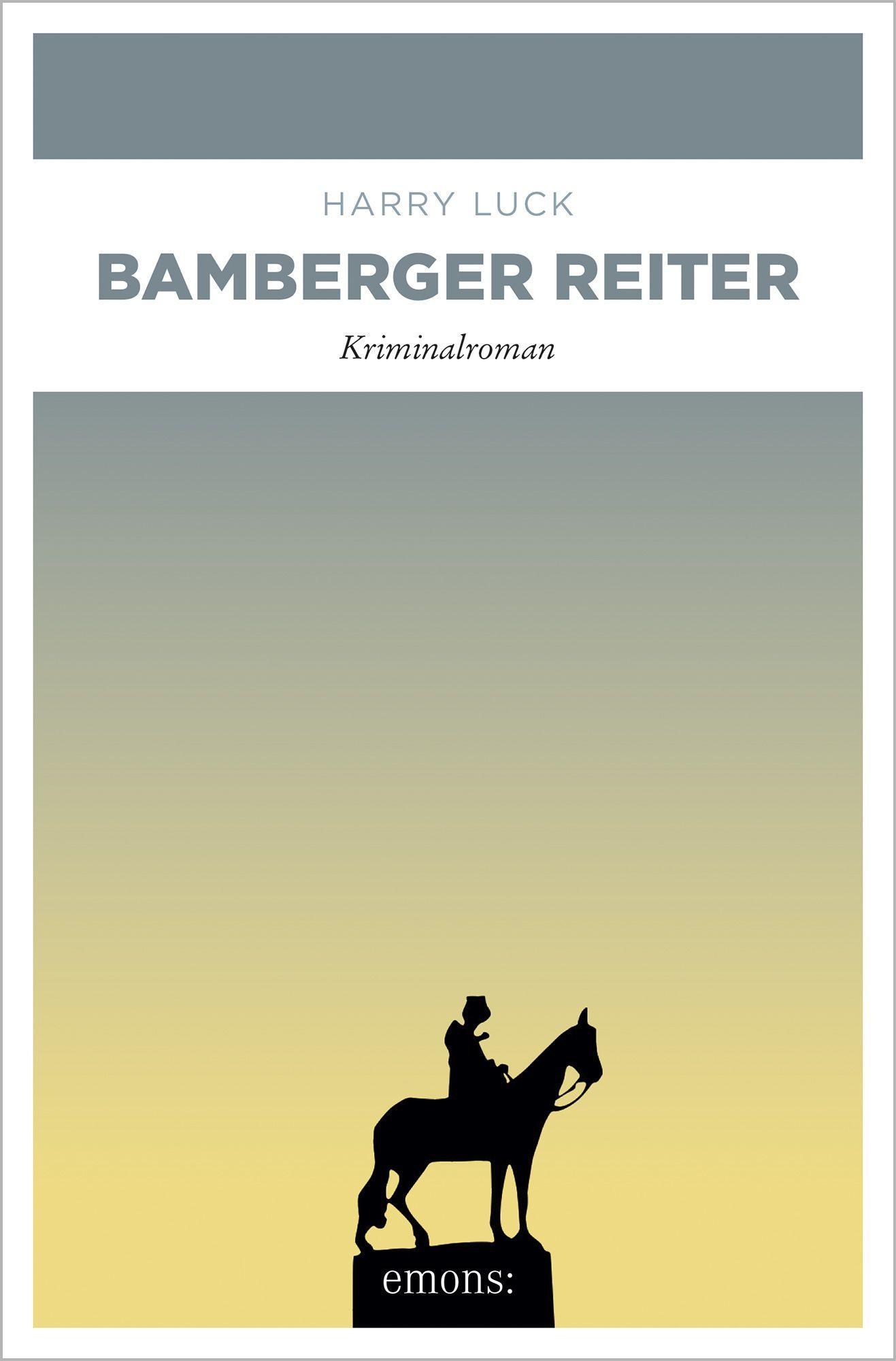 Cover: 9783740812034 | Bamberger Reiter | Kriminalroman | Harry Luck | Taschenbuch | 240 S.