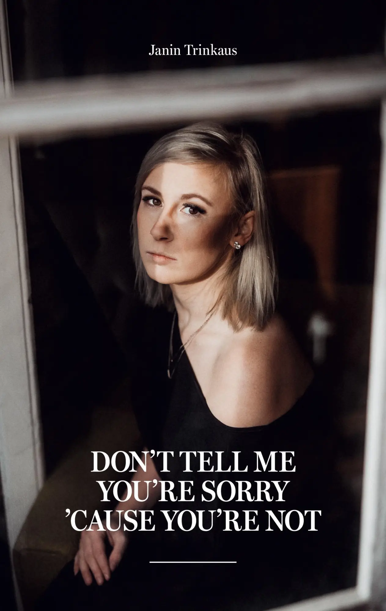 Cover: 9783753472034 | Don't tell me you're sorry 'cause you're not | Janin Trinkaus | Buch