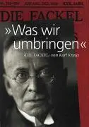 Cover: 9783854762034 | 'Was wir umbringen' | 'Die Fackel' von Karl Kraus | Heinz Lunzer