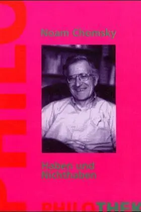 Cover: 9783865722034 | Haben und Nichthaben | Noam Chomsky | Taschenbuch | Philothek