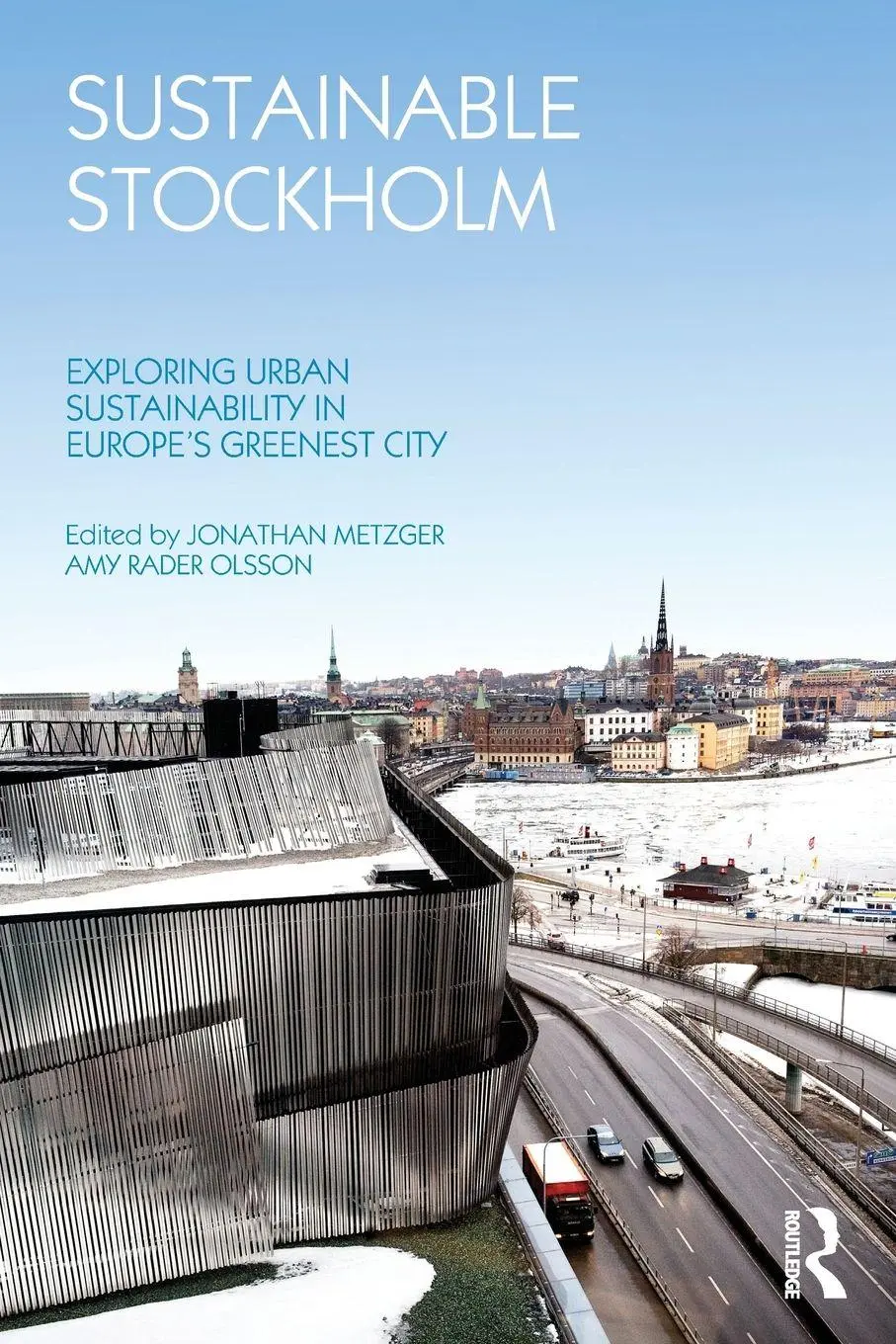 Cover: 9780415622134 | Sustainable Stockholm | Jonathan Metzger (u. a.) | Taschenbuch | 2013