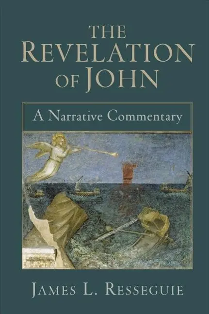 Cover: 9780801032134 | The Revelation of John | A Narrative Commentary | James L Resseguie