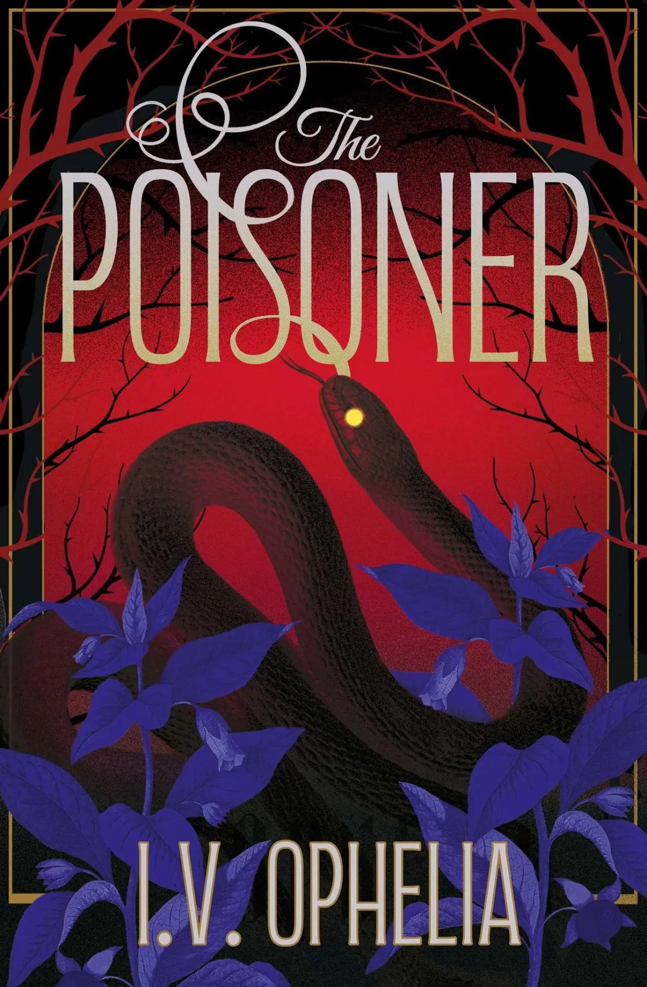 Cover: 9781398562134 | The Poisoner | a darkly seductive gothic, paranormal romance | Ophelia