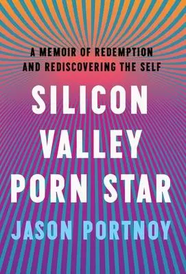 Cover: 9781544532134 | Silicon Valley Porn Star | Jason Portnoy | Buch | Gebunden | Englisch