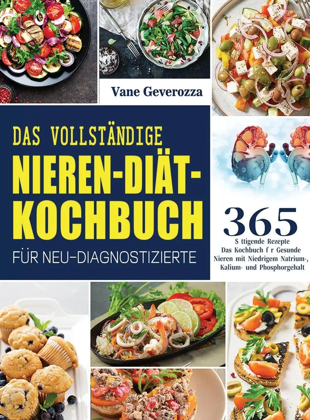 Cover: 9781804142134 | Das Vollständige Nieren-Diät-Kochbuch für Neu-Diagnostizierte | Buch