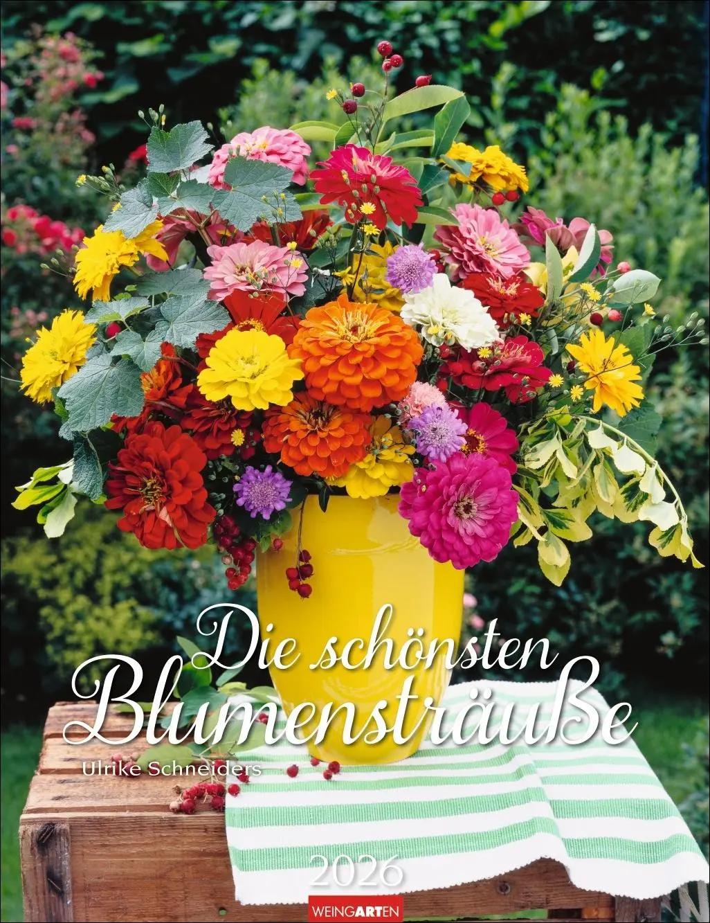Cover: 9783839902134 | Die schönsten Blumensträuße Kalender 2026 | Ulrike Schneiders | 14 S.