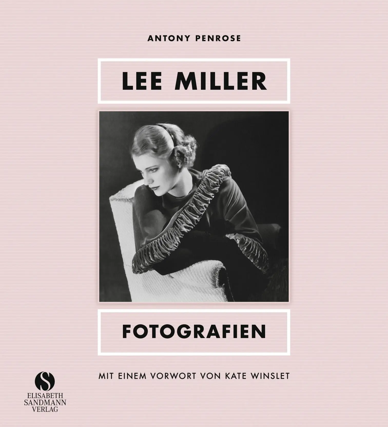 Cover: 9783949582134 | Lee Miller - Fotografien | Antony Penrose | Buch | 144 S. | Deutsch