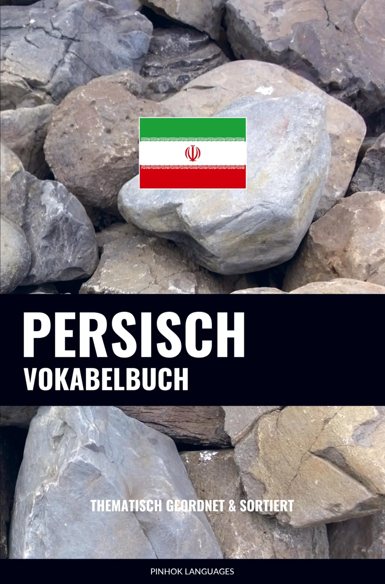 Cover: 9789464852134 | Persisch Vokabelbuch | Thematisch Gruppiert &amp; Sortiert | Languages