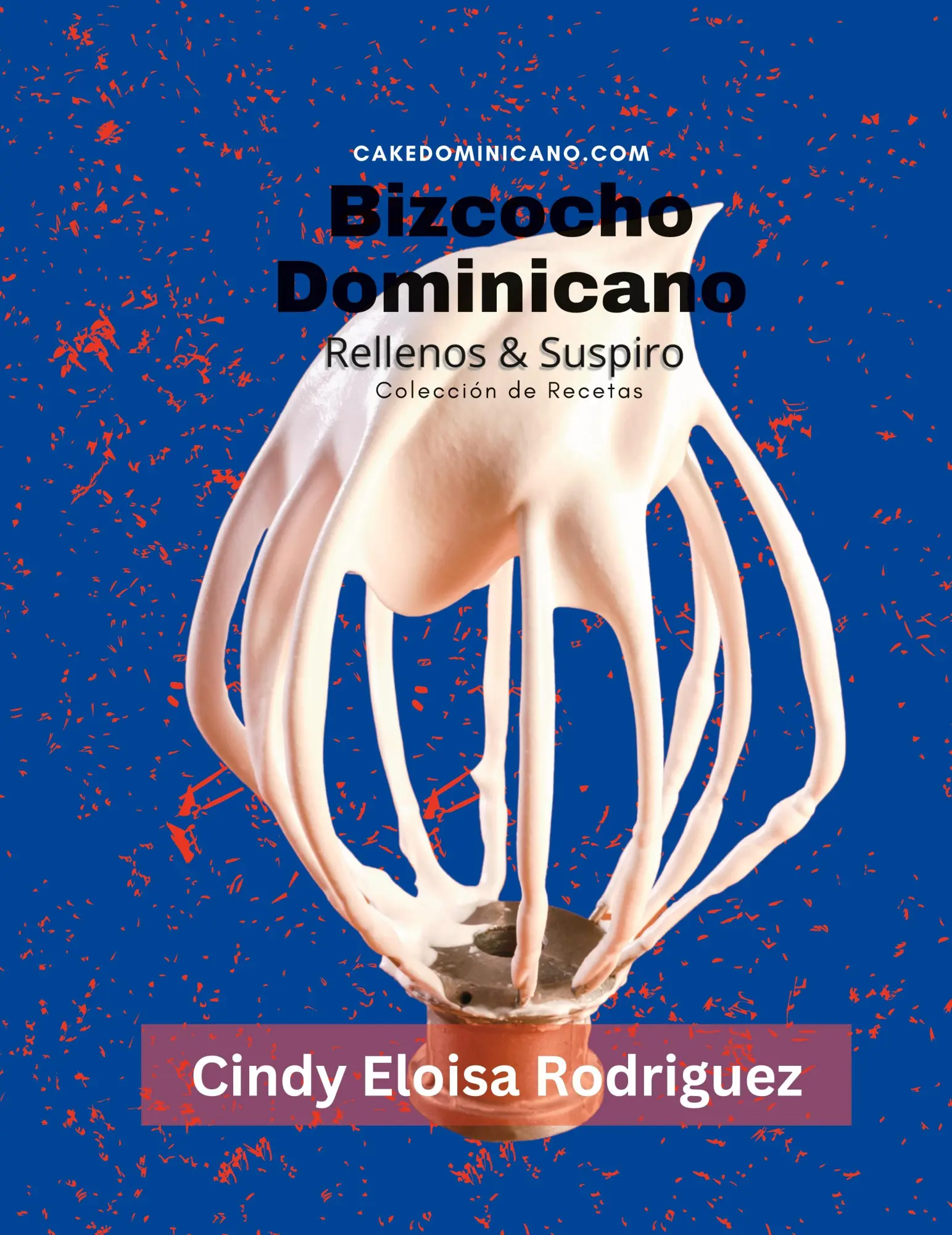 Cover: 9798218282134 | Bizcocho Dominicano, Rellenos &amp; Suspiro | Colección de Recetas | Buch