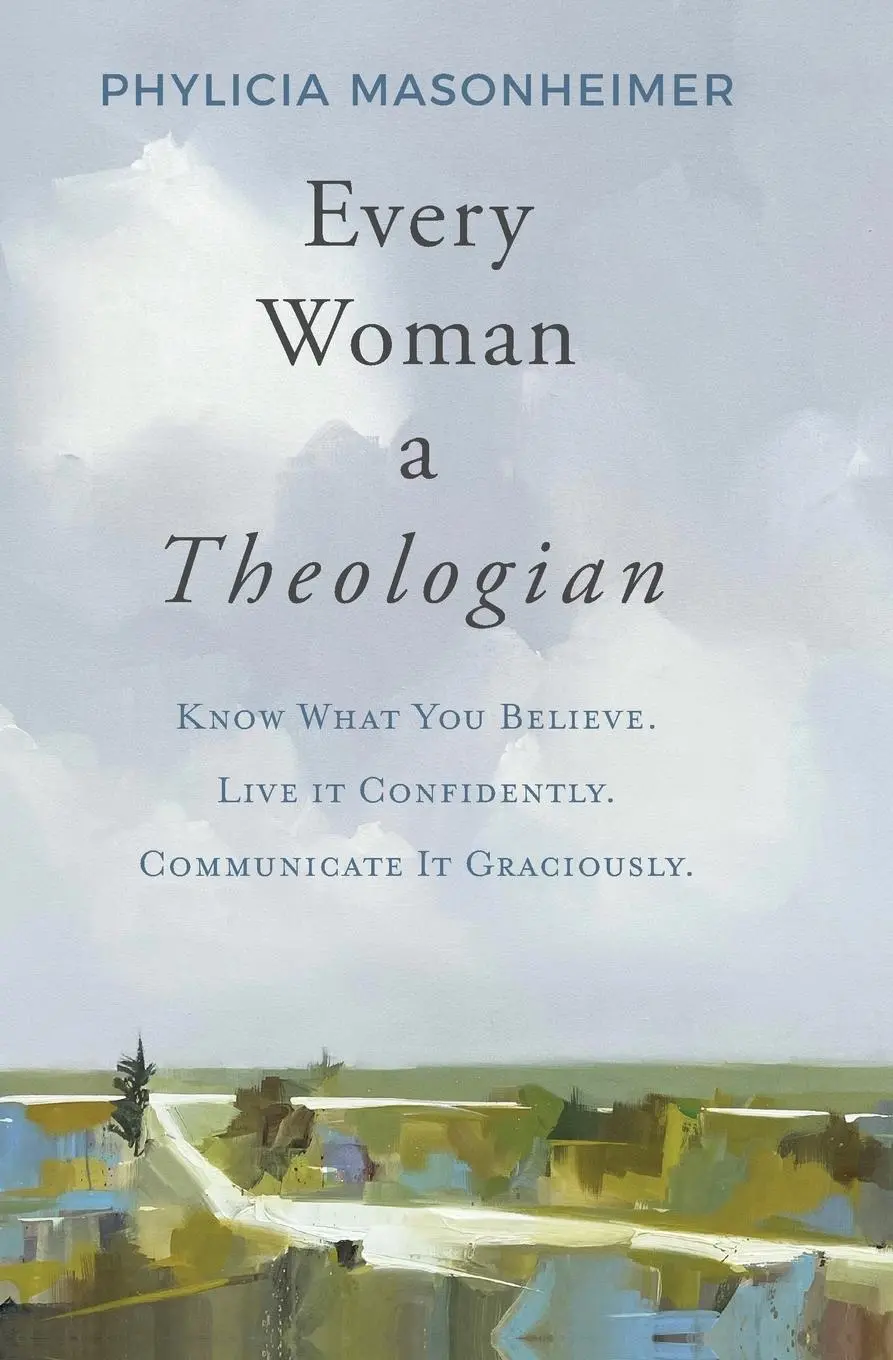 Cover: 9780785292234 | Every Woman a Theologian | Phylicia Masonheimer | Taschenbuch | 2024