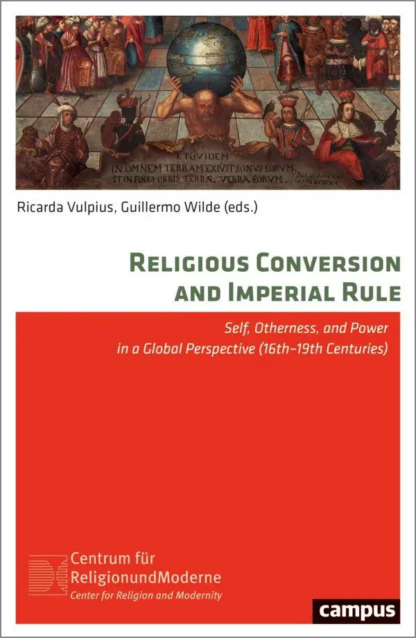 Religious Conversion and Imperial Rule - Neuware