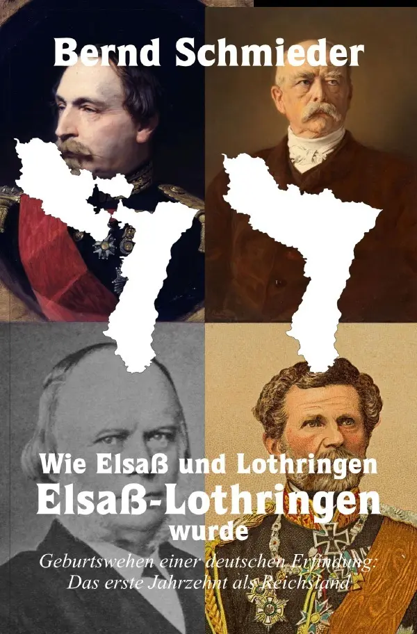 Cover: 9783759872234 | Wie Elsaß und Lothringen Elsaß-Lothringen wurde | Bernd Schmieder