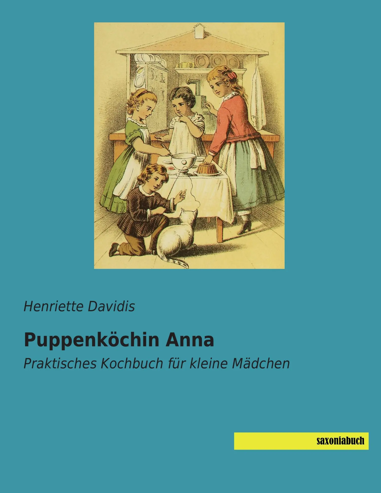 Cover: 9783957702234 | Puppenköchin Anna | Praktisches Kochbuch für kleine Mädchen | Davidis