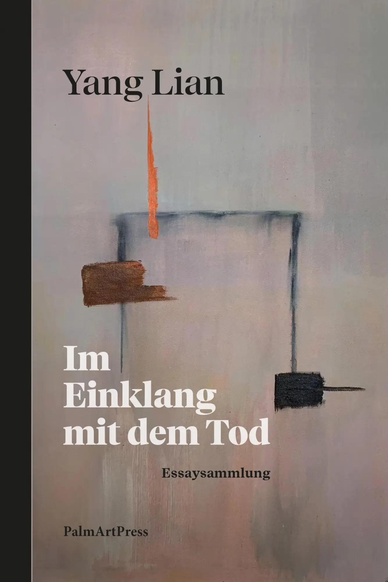 Cover: 9783962582234 | Im Einklang mit dem Tod | Yang Lian | Taschenbuch | 250 S. | Deutsch