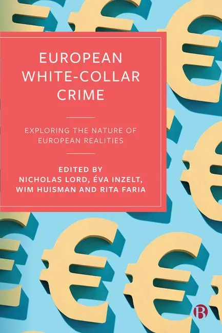 Cover: 9781529212334 | European White-Collar Crime | Nicholas Lord (u. a.) | Taschenbuch
