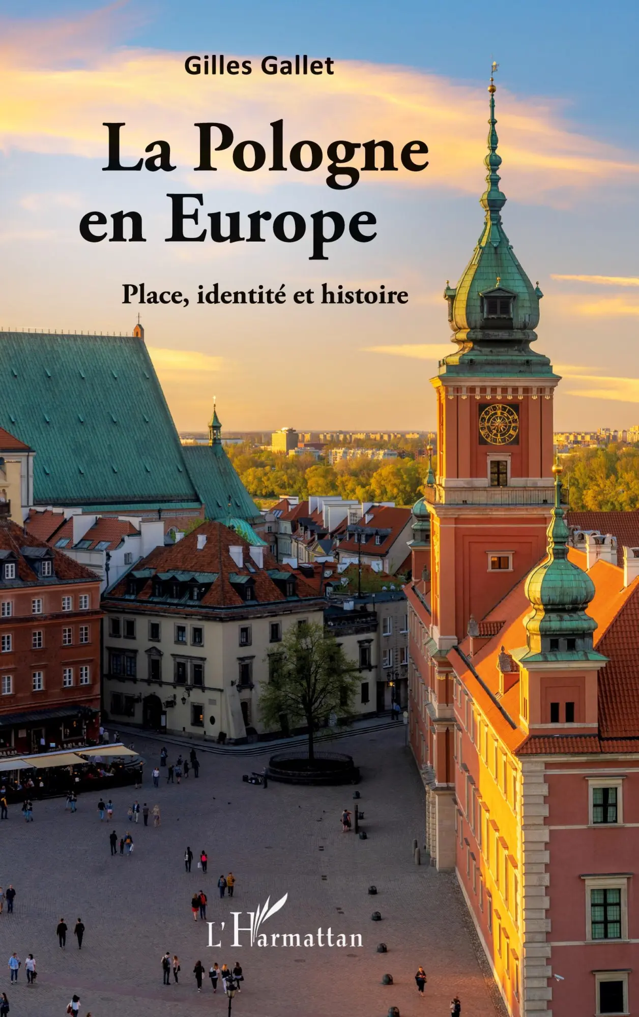 Cover: 9782343202334 | La Pologne en Europe | Place, identité et histoire | Gilles Gallet