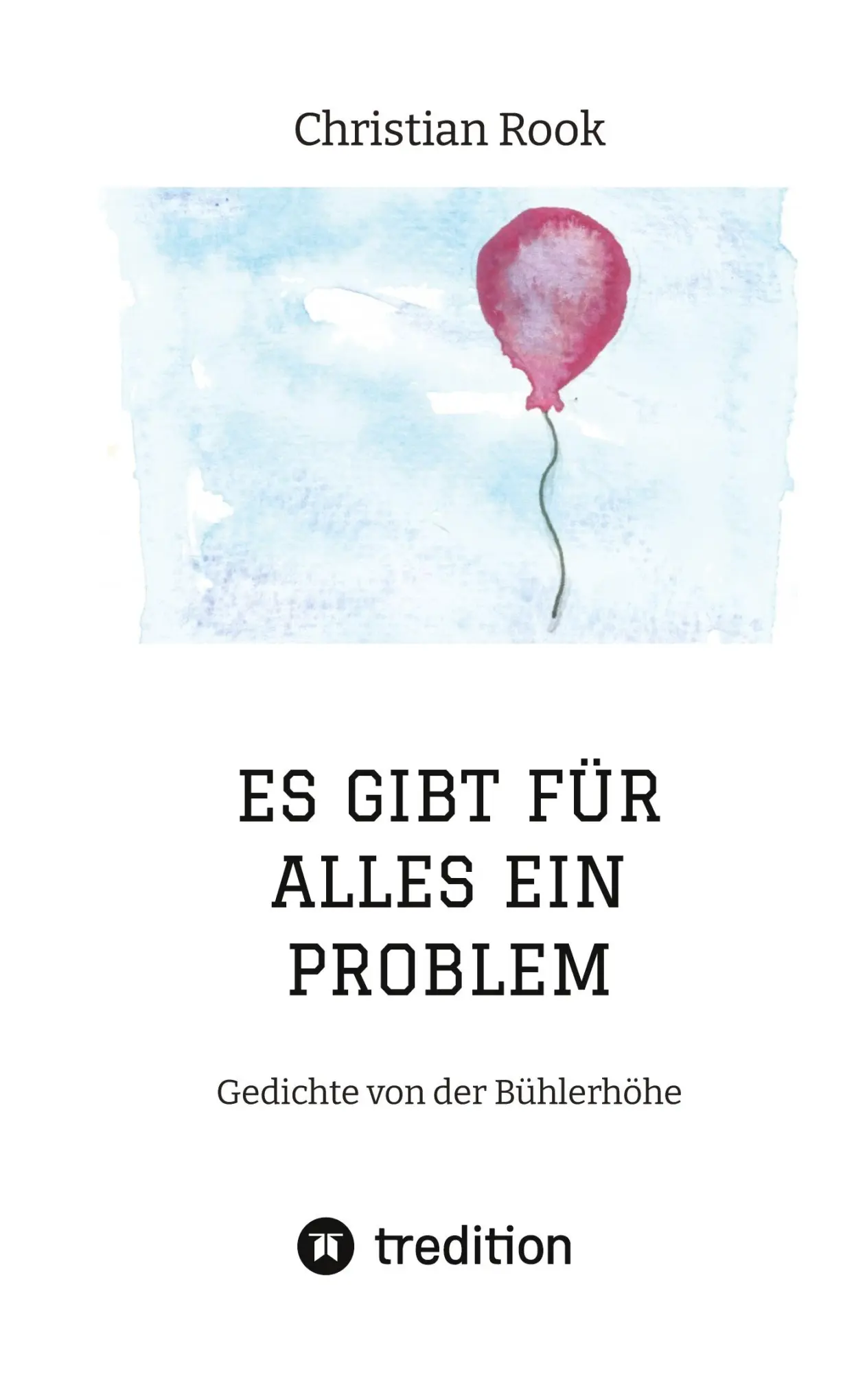 Cover: 9783748282334 | ES GIBT FÜR ALLES EIN PROBLEM | Gedichte von der Bühlerhöhe | Rook