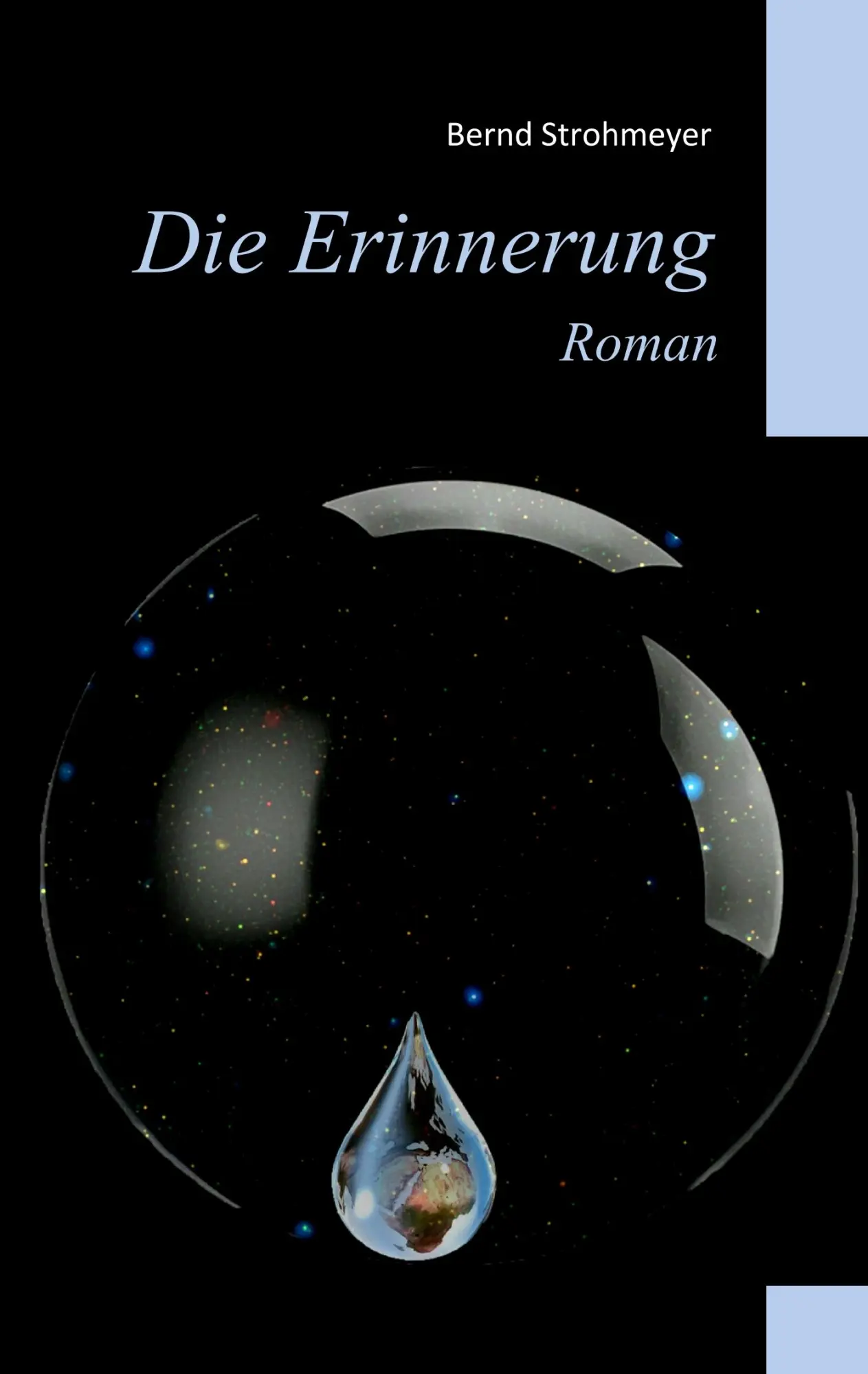 Cover: 9783752832334 | Die Erinnerung | Roman | Bernd Strohmeyer | Taschenbuch | 252 S.