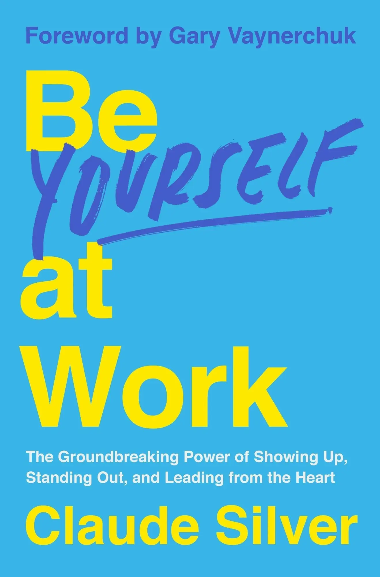 Cover: 9780063392434 | Be Yourself at Work | Claude Silver | Buch | Englisch | 2025