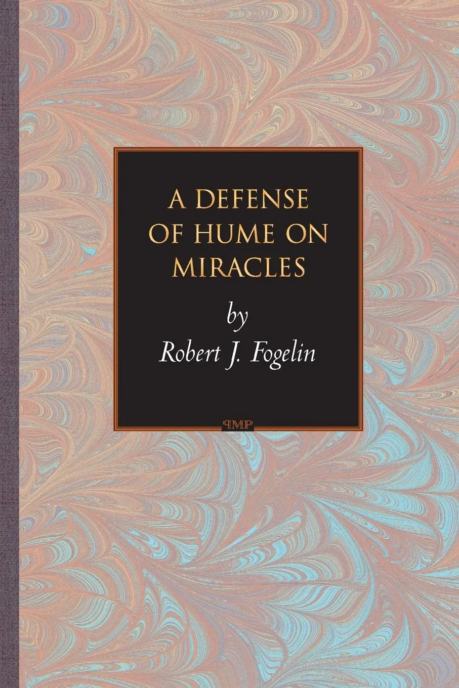 Cover: 9780691122434 | A Defense of Hume on Miracles | Robert J. Fogelin | Taschenbuch | 2005