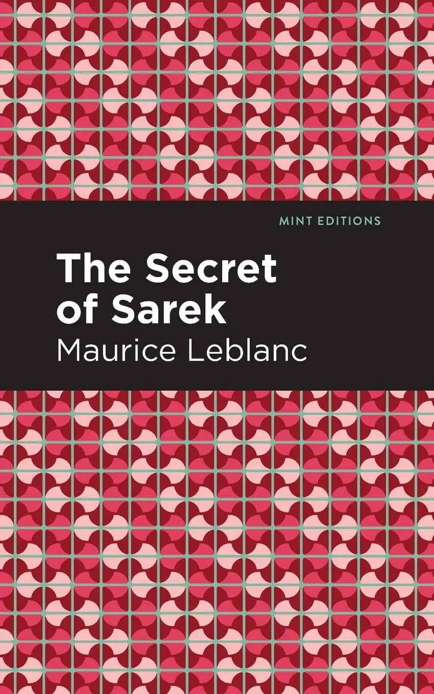 Cover: 9781513292434 | The Secret of the Sarek | Maurice Leblanc | Taschenbuch | Englisch
