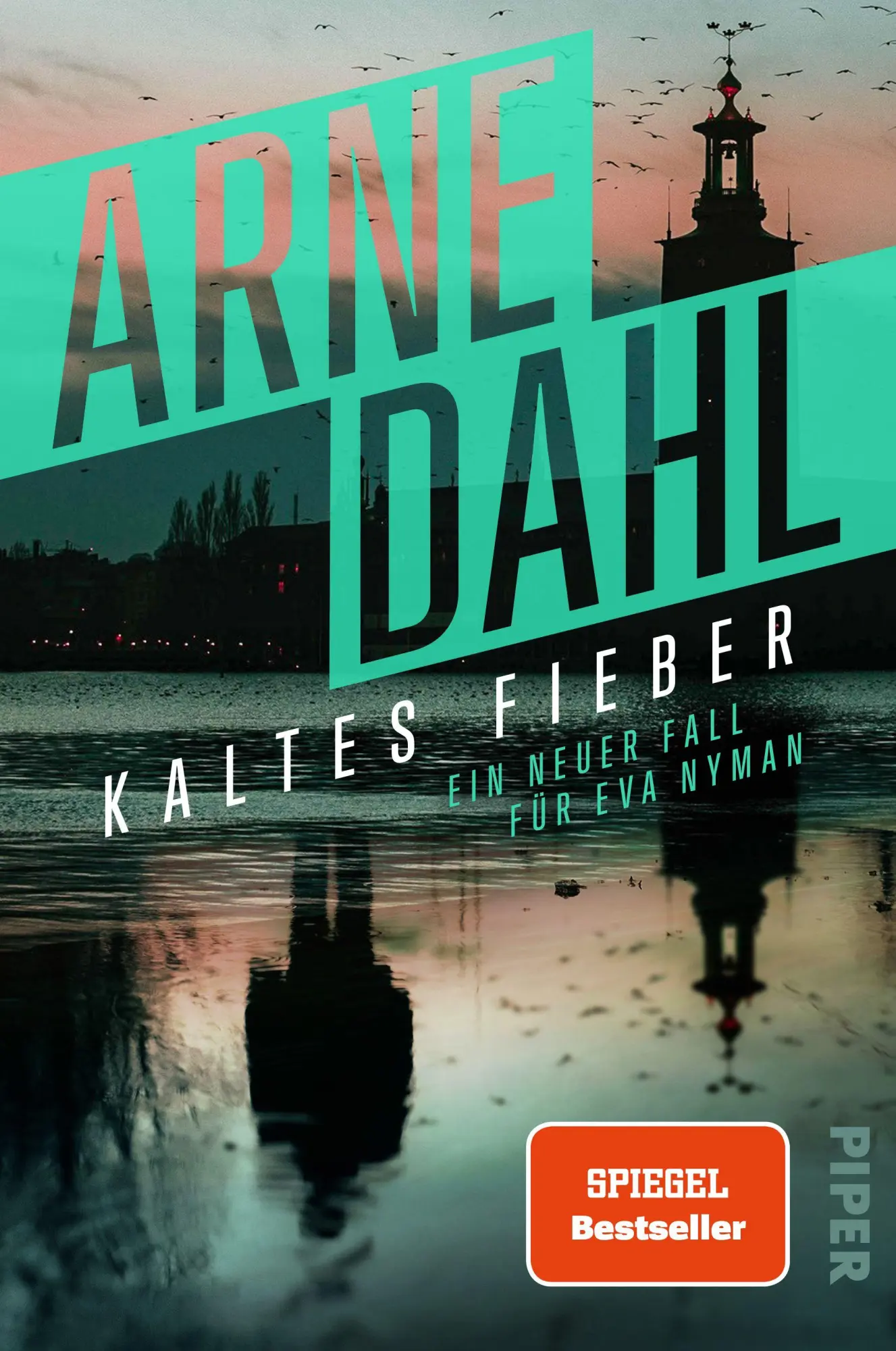 Cover: 9783492072434 | Kaltes Fieber | Arne Dahl | Taschenbuch | Eva Nyman ermittelt | 416 S. Cover: 9783492072434 | Kaltes Fieber | Arne Dahl | Taschenbuch | Eva Nyman ermittelt | 416 S.