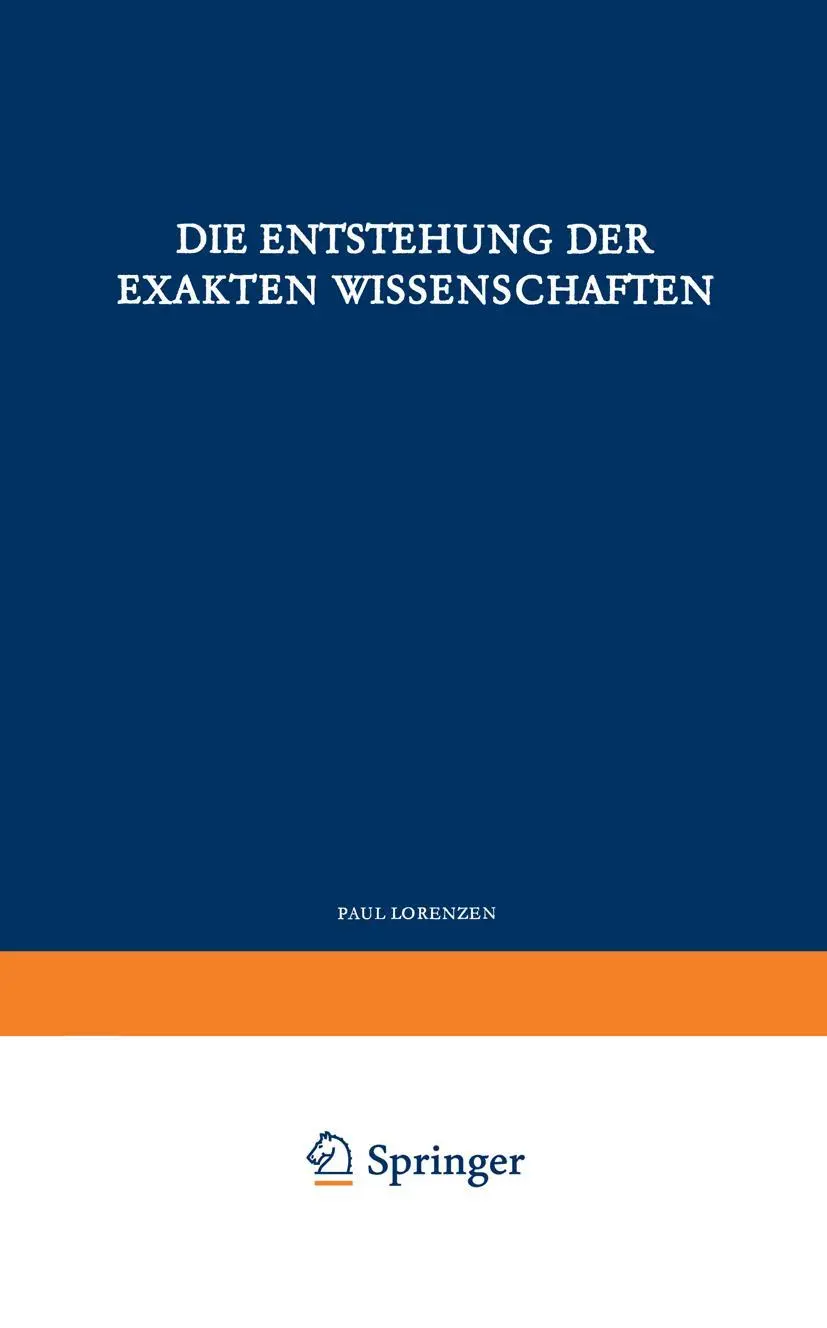 Cover: 9783642862434 | Die Entstehung der Exakten Wissenschaften | P. Lorenzen | Taschenbuch