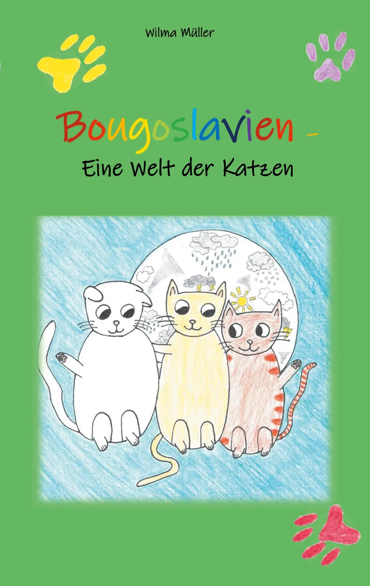 Cover: 9783750462434 | Bougoslavien | Eine Welt der Katzen | Wilma Müller | Taschenbuch