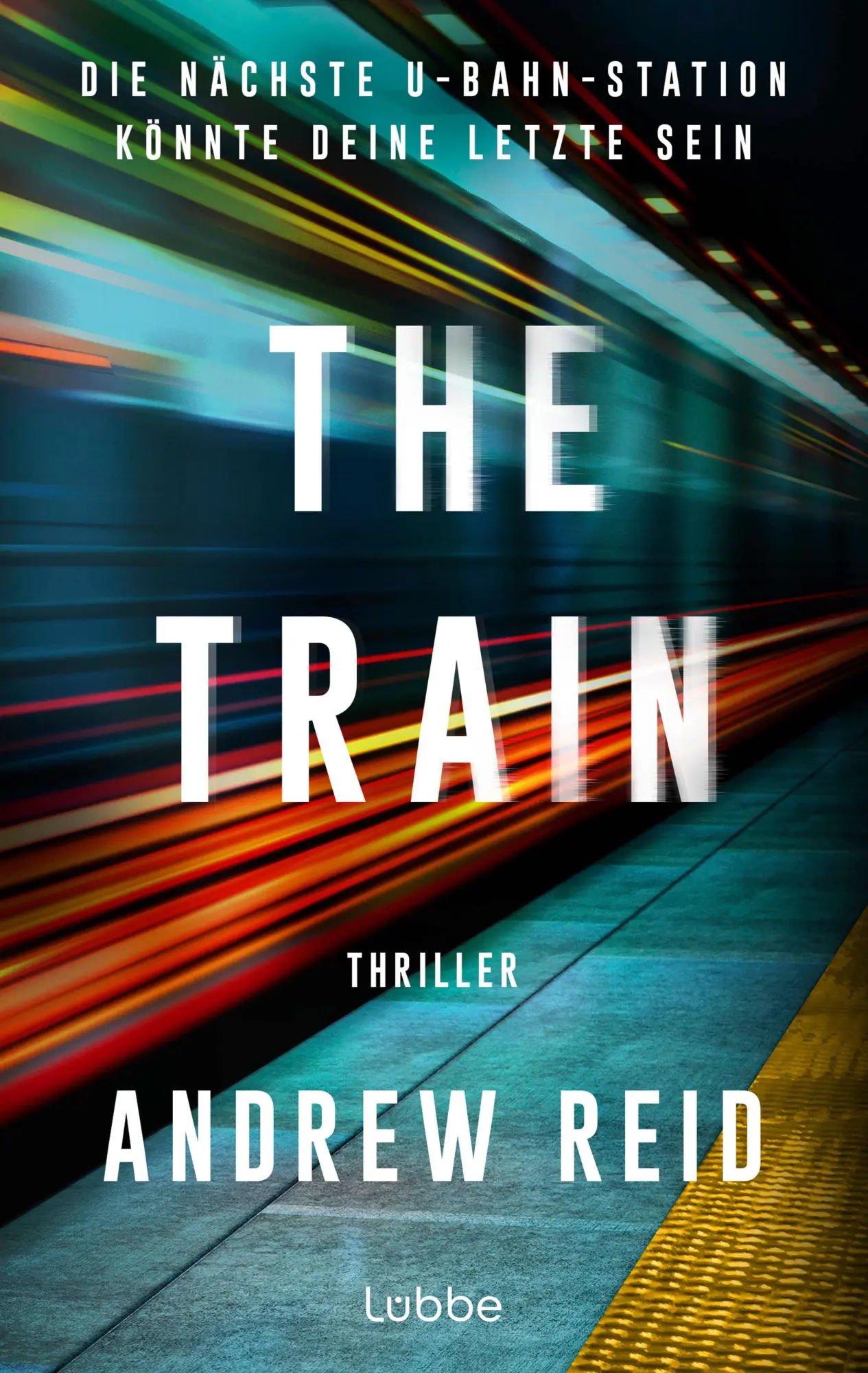 Bild: 9783757702434 | The Train. Die nächste U-Bahn-Station könnte deine letzte sein | Reid