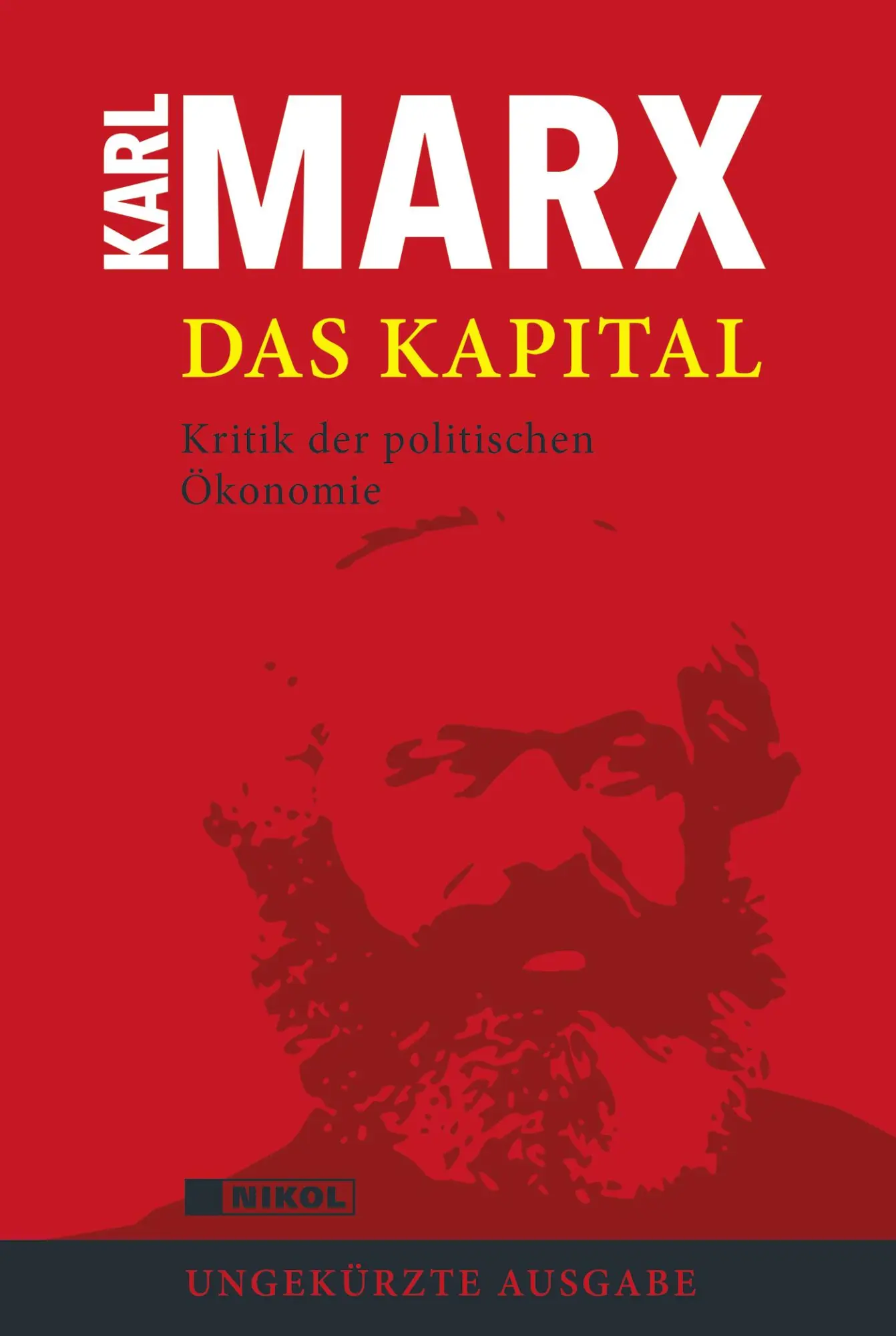 Cover: 9783868202434 | Das Kapital | Kritik der politischen Ökonomie (ungekürzte Ausgabe)