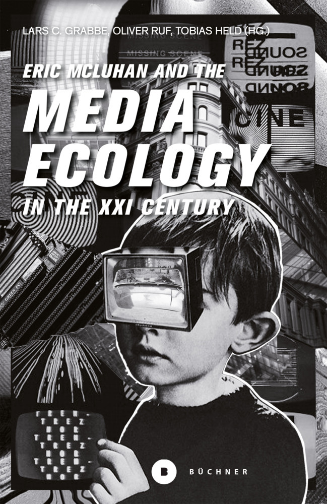 Cover: 9783963172434 | Eric McLuhan and the Media Ecology in the XXI Century | McLuhan | Buch
