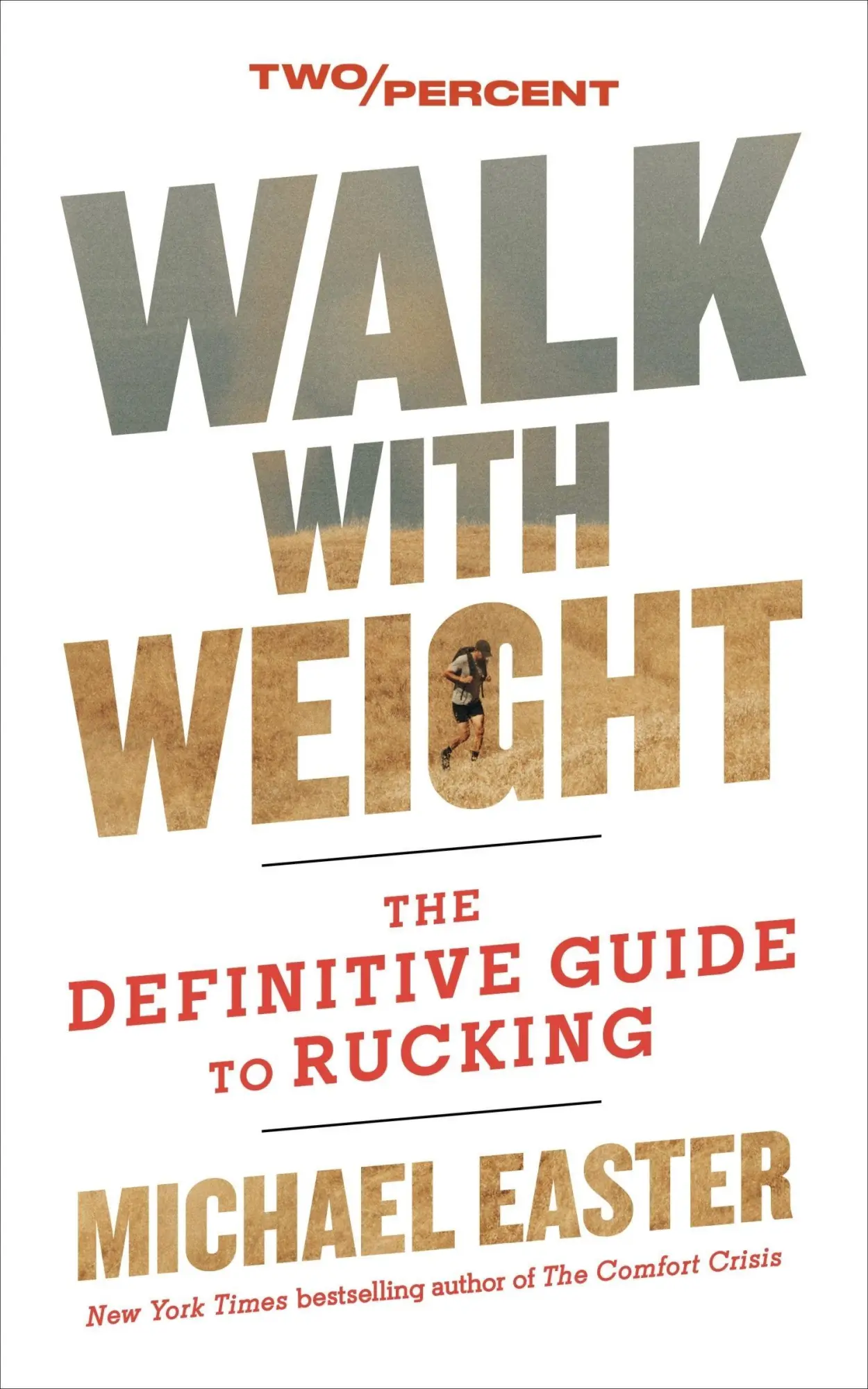 Cover: 9780063452534 | Walk with Weight | The Definitive Guide to Rucking | Michael Easter