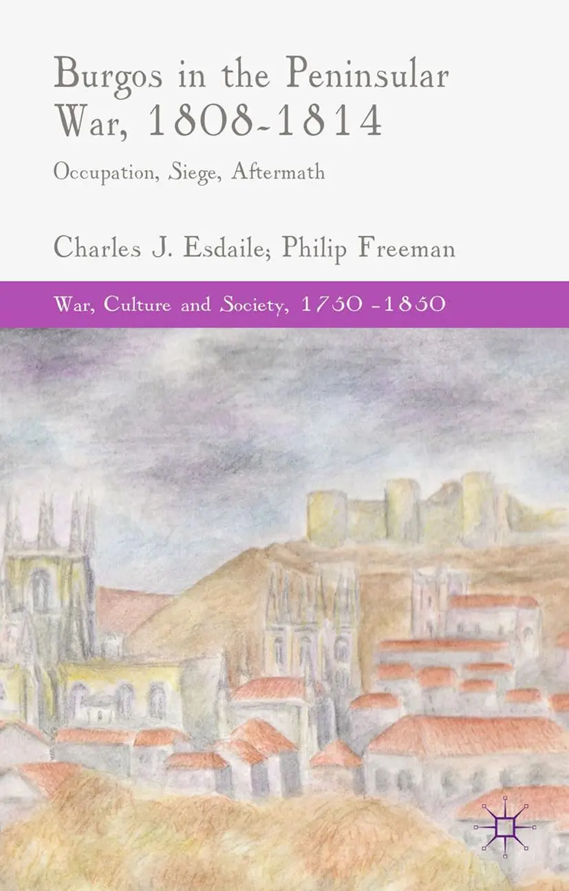 Cover: 9781349492534 | Burgos in the Peninsular War, 1808-1814 | Occupation, Siege, Aftermath