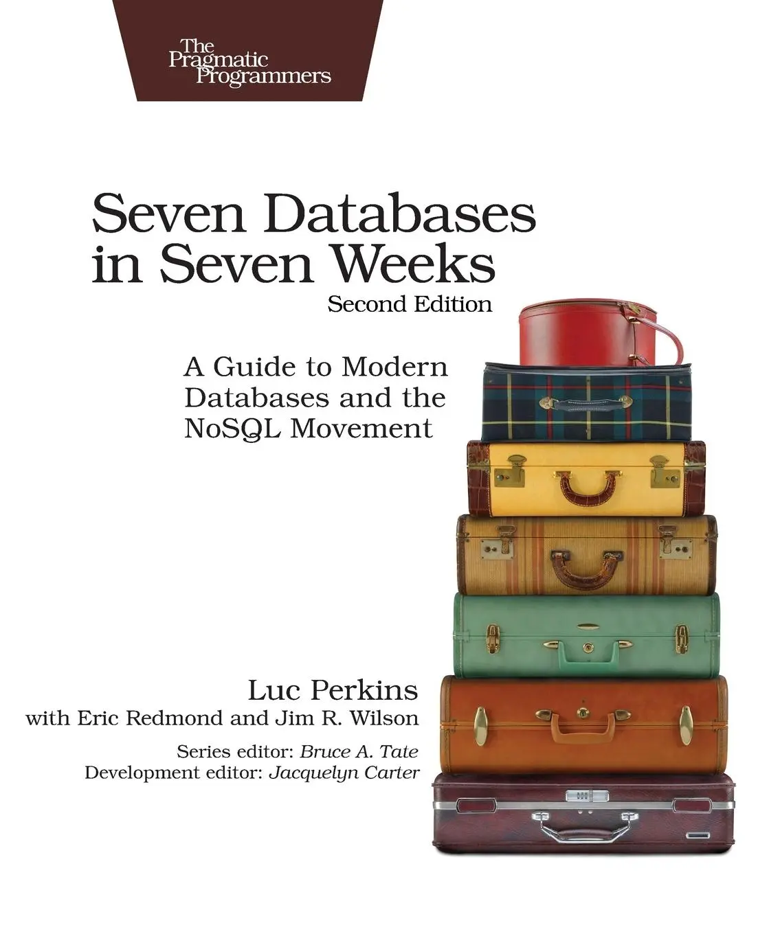 Cover: 9781680502534 | Seven Databases in Seven Weeks | Luc Perkins (u. a.) | Taschenbuch