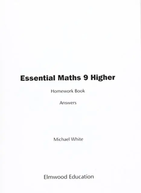 Cover: 9781906622534 | Essential Maths 9 Higher Homework Book Answers | Michael White | Buch