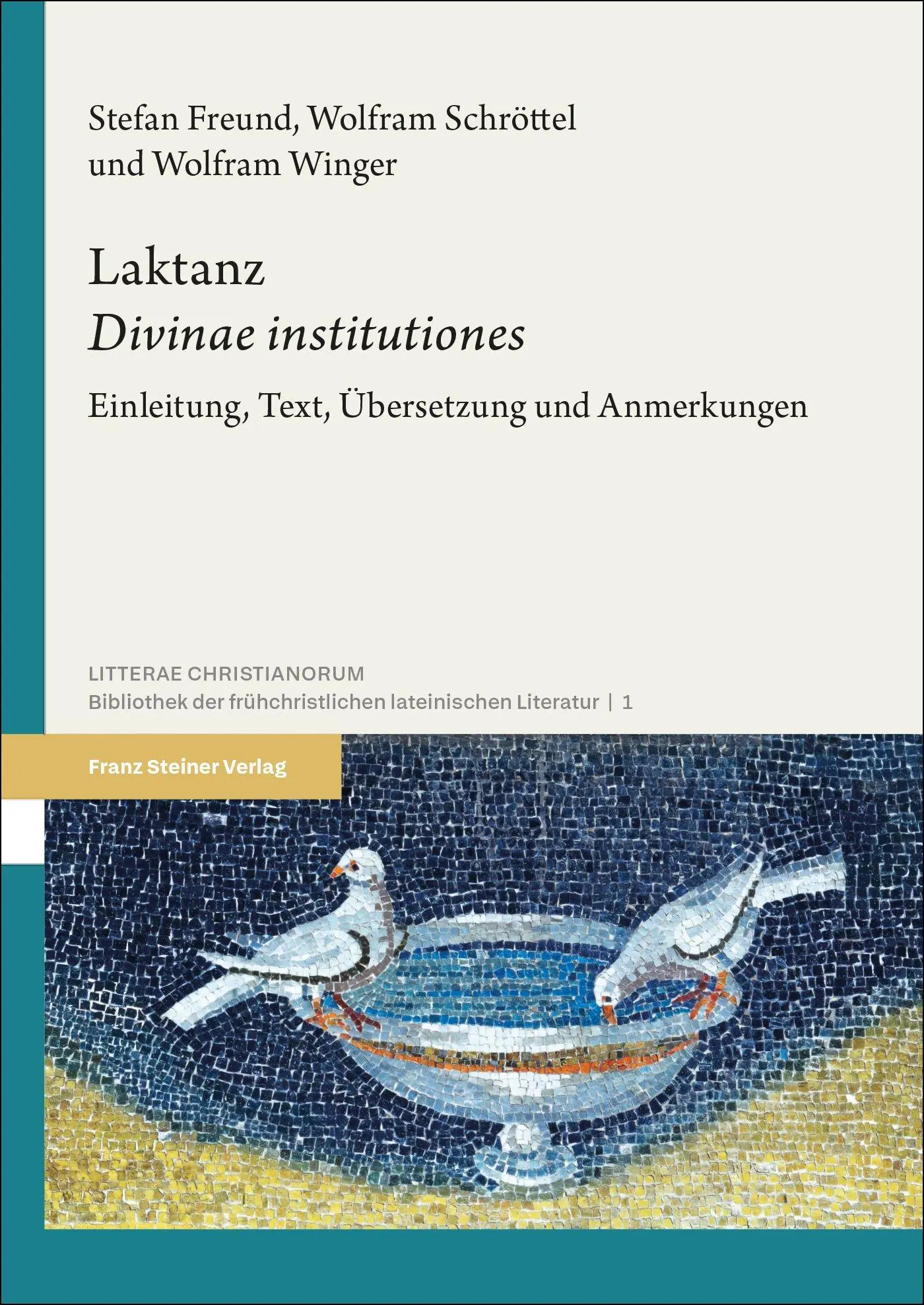 Cover: 9783515132534 | Laktanz: "Divinae institutiones" | Stefan Freund (u. a.) | Buch | VIII
